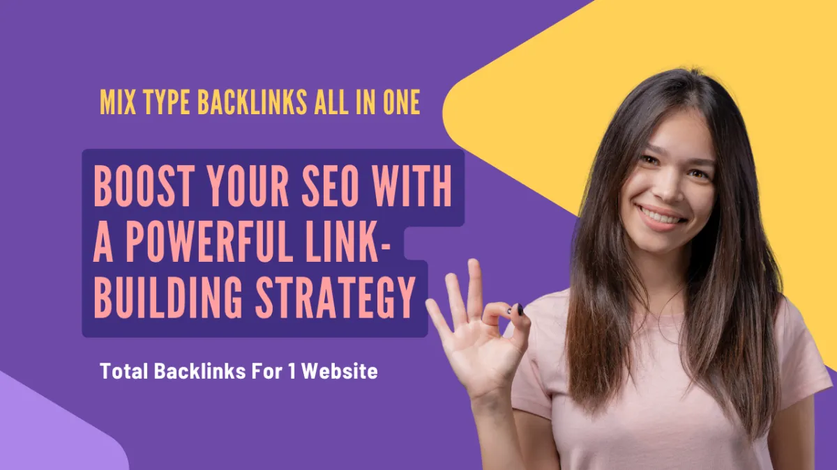 Mix Type Backlinks All in One – Boost Your SEO with a Powerful Link-Building Strategy