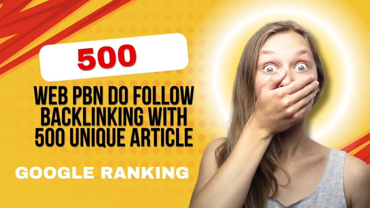 500 Web PBN Do follow Backlinking With 500 unique article for Google ranking