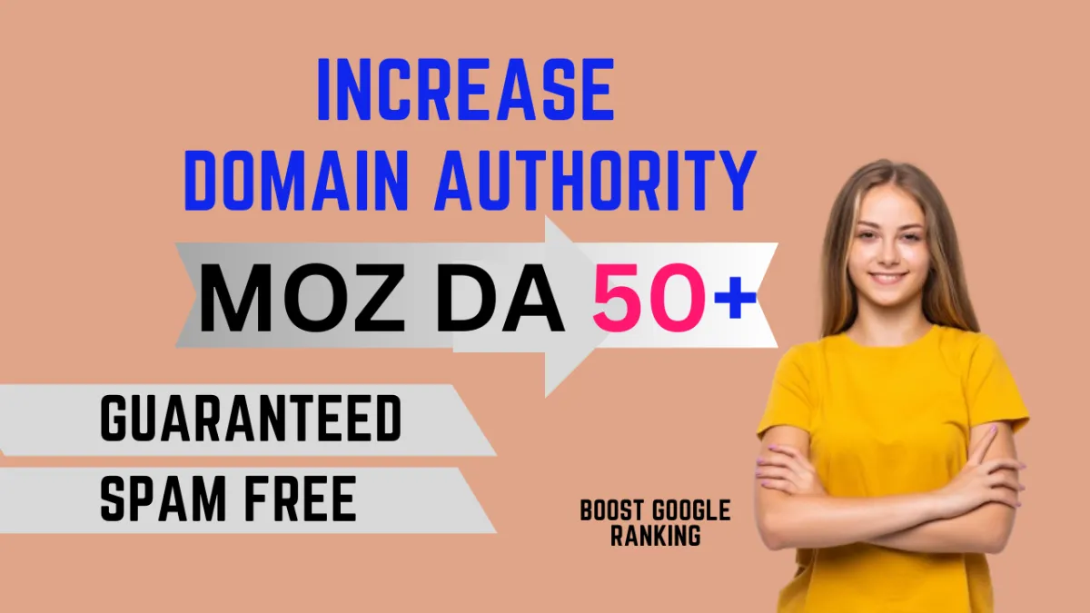 I will increase your website domain authority DA 30 on moz 30 days