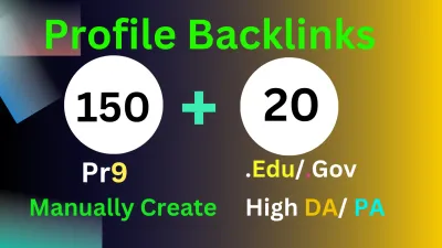 I will Create 150 Pr9 + 20 Edu Gov DA 90+ SEO profile backlinks